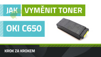Jak vyměnit toner OKI C650