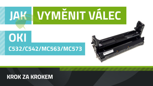 Jak vyměnit obrazový válec OKI MC563/MC573/C532/C542